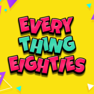 Everything 80s